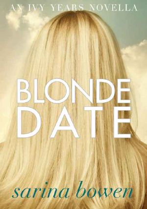 [The Ivy Years 2.50] • Blonde Date